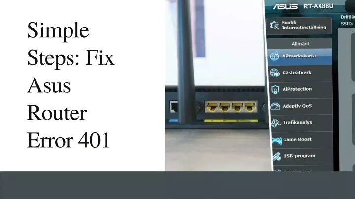 simple steps fix asus router error 401