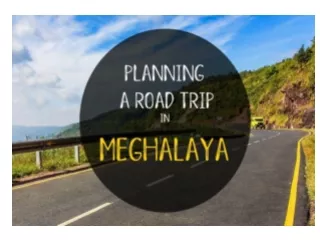Best Places to Explore the Meghalaya by Road