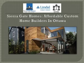 Sierra Gate Homes: Affordable Custom Home Builders In Ottawa