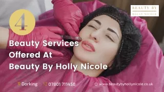 4 Beauty Services Offered At Beauty By Holly Nicole