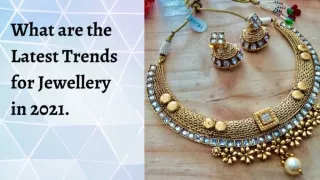 What are the Latest Trends for Jewellery in 2021?