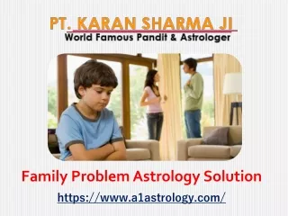 Family Problem Astrology Solution - Pt. Karan Sharma