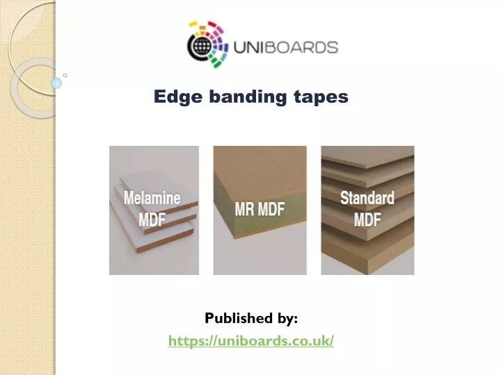 edge banding tapes published by https uniboards co uk