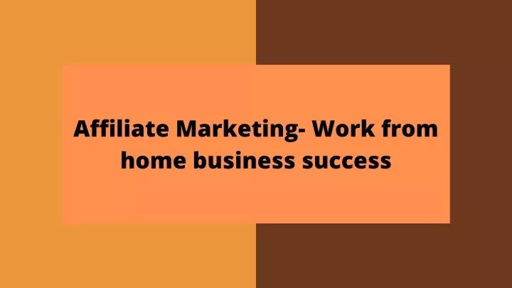 affiliate marketing work from home business