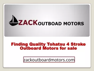 Finding Quality Tohatsu 4 Stroke Outboard Motors for sale