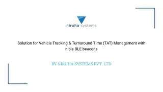Solution for Vehicle Tracking & Turnaround Time (TAT) Management with BLE