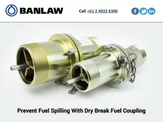 Prevent Fuel Spilling With Dry Break Fuel Coupling