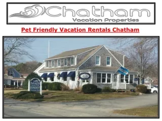 Pet Friendly Vacation Rentals Chatham