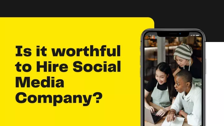 is it worthful to hire social media company