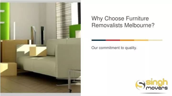 why choose furniture removalists melbourne