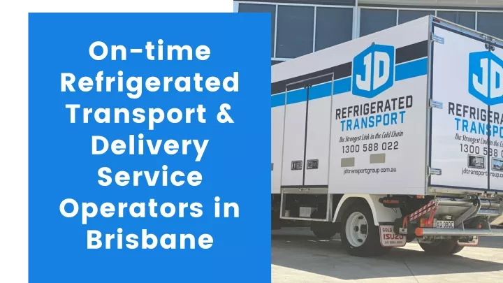 on time refrigerated transport delivery service