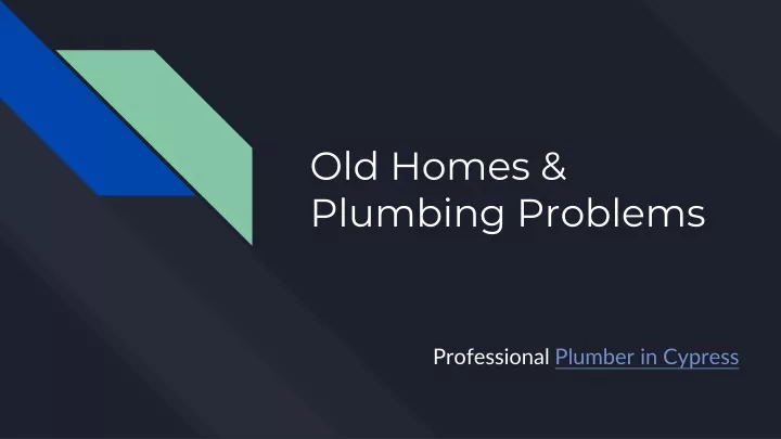 old homes plumbing problems