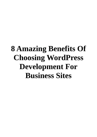 8 Amazing Benefits Of Choosing WordPress Development For Business Sites