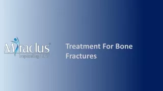 treatment for bone fractures