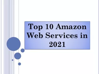 Top 10 amazon web services in 2021