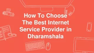 How To Choose The Best Internet Service Provider in Dharamshala