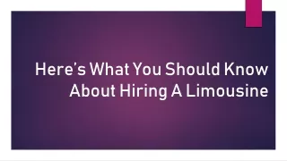 Here’s What You Should Know About Hiring A Limousine