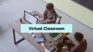 Virtual Classroom - Advantages and Features I Online Learning I Online teaching