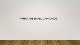 What are Small-cap Funds?