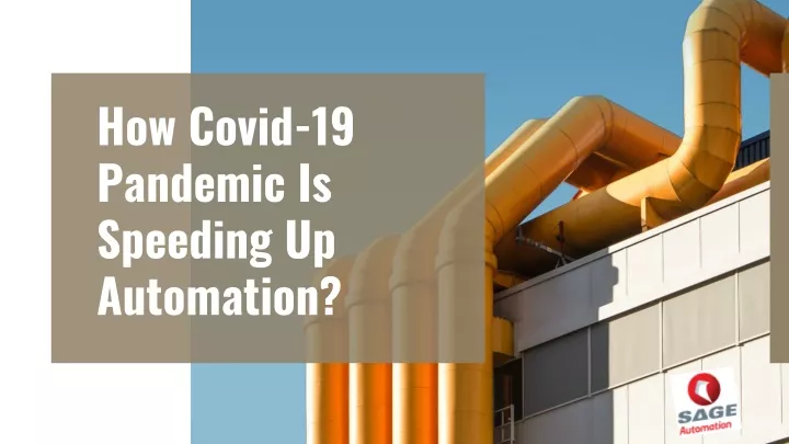 how covid 19 pandemic is speeding up automation
