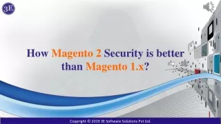 How Magento 2 Security is better than Magento 1.x?