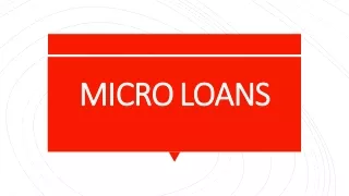 What is Micro Loans and when to get a Micro Loan?