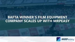 BAFTA Winner’s Film Equipment Company Scales Up with MRPeasy