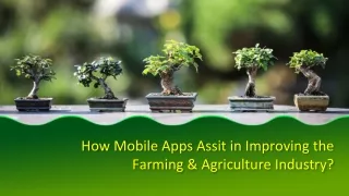 how mobile apps assit in improving the farming agriculture industry