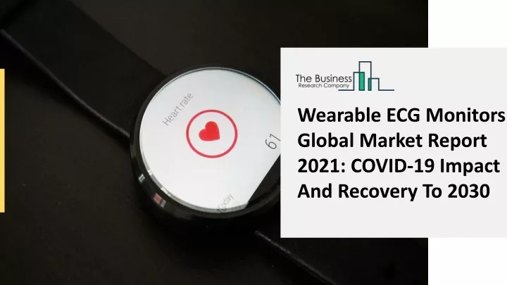 wearable ecg monitors global market report 2021