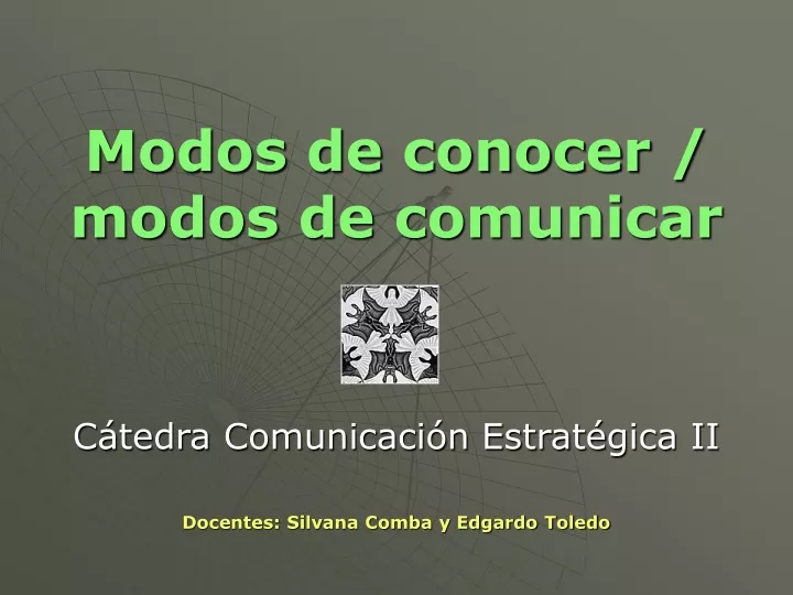 modos de conocer modos de comunicar