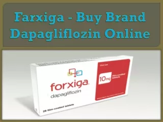 Farxiga - Buy Brand Dapagliflozin Online