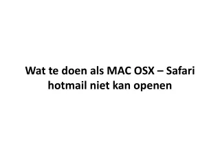wat te doen als mac osx safari hotmail niet kan openen