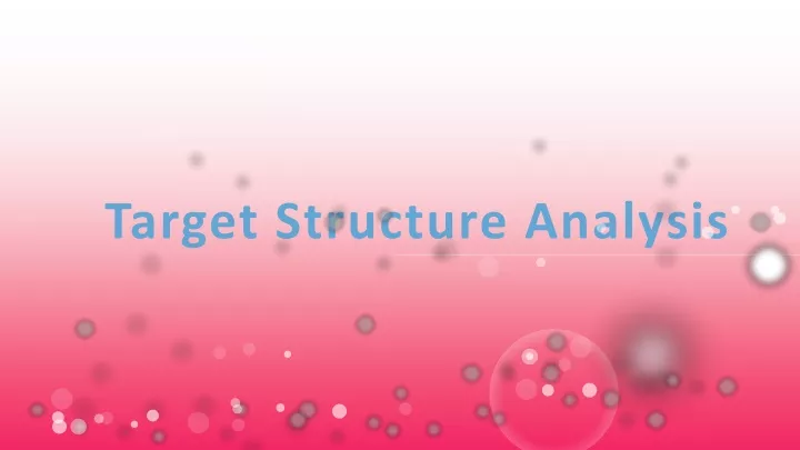 target structure analysis