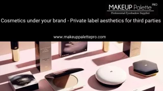 Best Private Label Makeup Supplier
