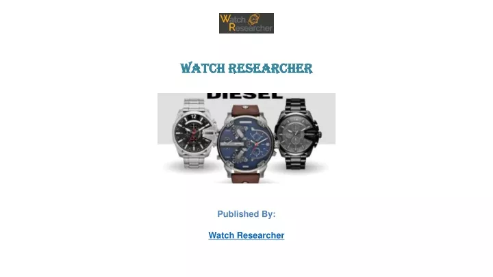 watch researcher published by watch researcher