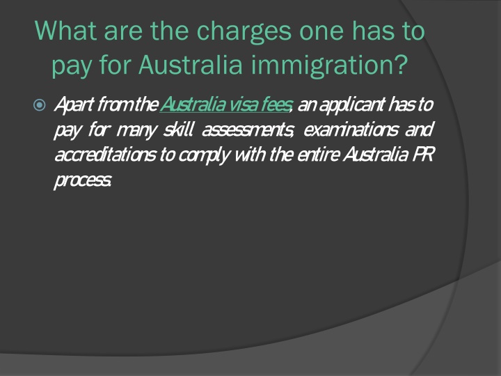 what are the charges one has to pay for australia immigration