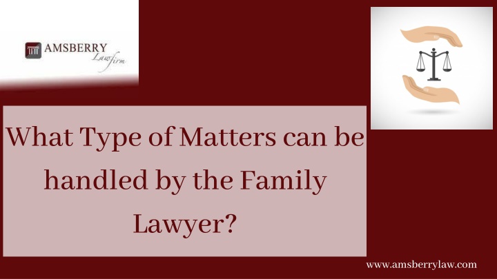 what type of matters can be handled by the family