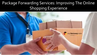 Package Forwarding Services: Improving The Online Shopping Experience