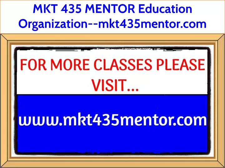 mkt 435 mentor education organization