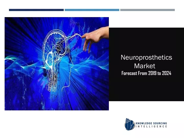 neuroprosthetics market forecast from 2019 to 2024