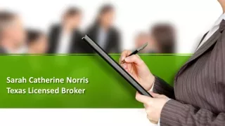 Sarah Catherine Norris - Texas Licensed Broker
