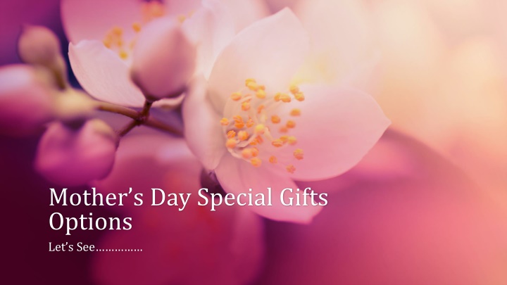 mother s day special gifts options let s see