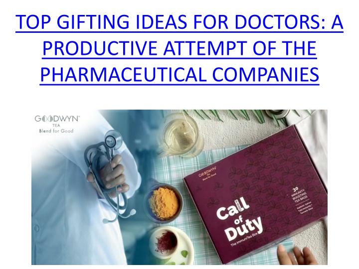 top gifting ideas for doctors a productive attempt of the pharmaceutical companies