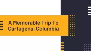 Trip to Cartagena, Columbia | Travel Tips