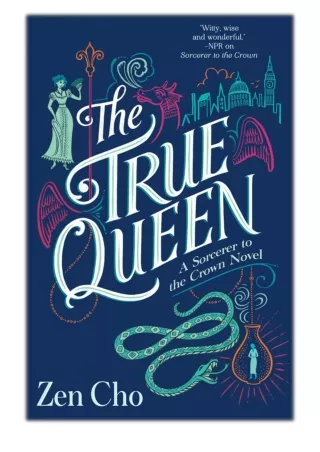 [PDF] Free Download The True Queen By Zen Cho