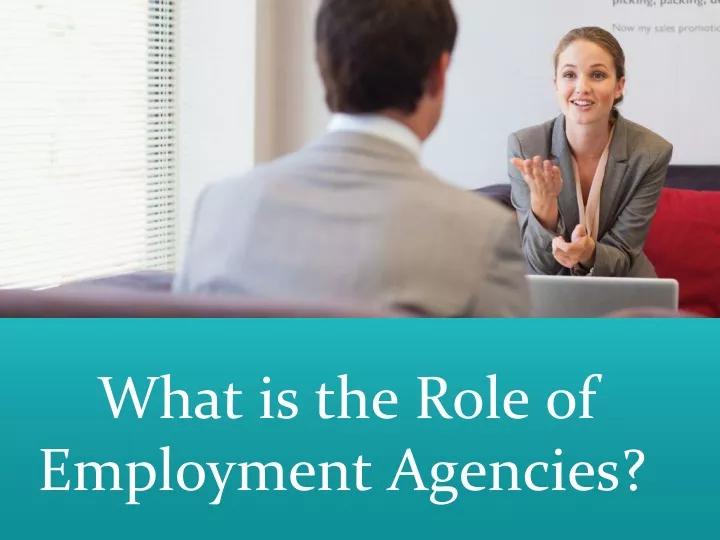 what is the role of employment agencies