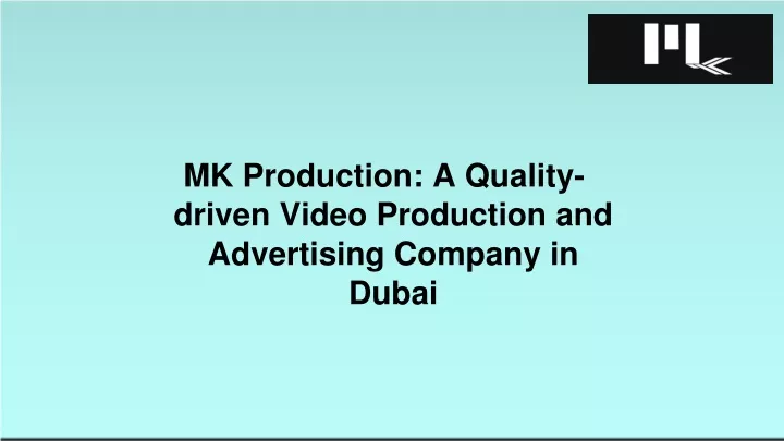 mk production a quality driven video production