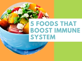 5 Foods that Boost Immune System