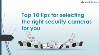 Top 10 tips for selecting the right security