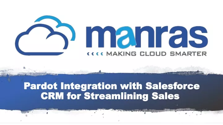 pardot integration with salesforce crm for streamlining sales
